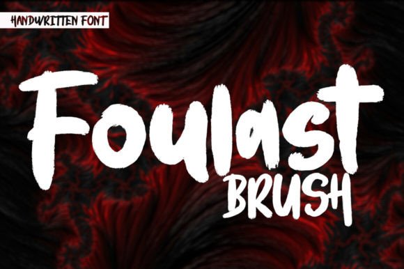 Foulast: The Brush Font That Brings Your Creative Vision to Life