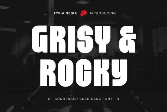 Grisy & Rocky: The Bold Sans Serif for Maximum Impact