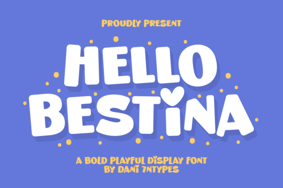 Hello Bestina: A Playful Font for Bold, Attention-Grabbing Designs